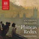 Phineas Redux: The Pallisers, Book 4 by Anthony Trollope