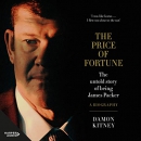 The Price of Fortune by Damon Kitney