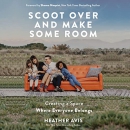 Scoot Over and Make Some Room by Heather Avis