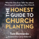 The Honest Guide to Church Planting by Tom Bennardo
