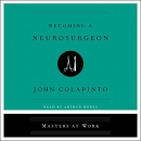 Becoming a Neurosurgeon by John Colapinto