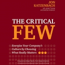 The Critical Few by Jon R. Katzenbach