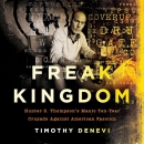 Freak Kingdom by Timothy Denevi