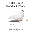 Shrewd Samaritan by Bruce Wydick