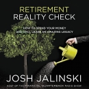 Retirement Reality Check by Josh Jalinski