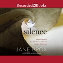Silence by Jane Brox