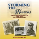 Storming the Heavens by Gerald Horne