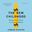 The New Childhood by Jordan Shapiro