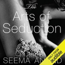 The Arts of Seduction by Seema Anand