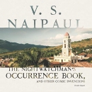 The Nightwatchman's Occurrence Book, and Other Comic Inventions by V.S. Naipaul