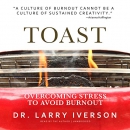 Toast by Larry Iverson