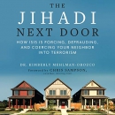 The Jihadi Next Door by Kimberly Mehlman-Orozco
