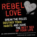 Rebel Love by Chris Donaghue