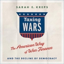 Taxing Wars by Sarah E. Kreps