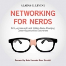 Networking for Nerds by Alaina G. Levine