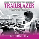 Trailblazer by Dorothy Butler Gilliam