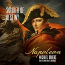 Napoleon: Soldier of Destiny by Michael Broers