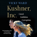 Kushner, Inc. by Vicky Ward