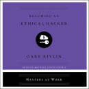 Becoming an Ethical Hacker by Gary Rivlin