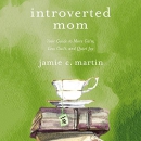 Introverted Mom by Jamie C. Martin