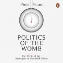 Politics of the Womb by Pinki Virani