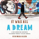 It Was All a Dream by Reniqua Allen