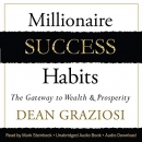 Millionaire Success Habits by Dean Graziosi