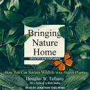 Bringing Nature Home by Douglas W. Tallamy