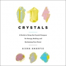 Crystals: A Guide to Using the Crystal Compass by Aisha Amarfio