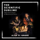 The Scientific Sublime by Alan G. Gross