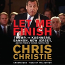 Let Me Finish by Chris Christie