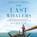 The Last Whalers by Doug Bock Clark