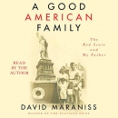 A Good American Family: The Red Scare and My Father by David Maraniss