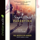 Tough Stuff Parenting by Paul Basden