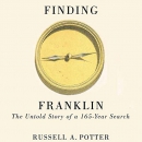 Finding Franklin: The Untold Story of a 165-Year Search by Russell Potter