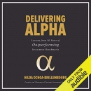 Delivering Alpha by Hilda Ochoa-Brillembourg