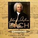 Johann Sebastian Bach: The Learned Musician by Christoph Wolff