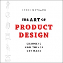 The Art of Product Design by Hardi Meybaum