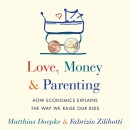 Love, Money, and Parenting by Matthias Doepke