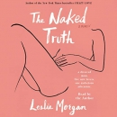 The Naked Truth by Leslie Morgan