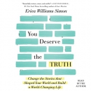 You Deserve the Truth by Erica Williams Simon