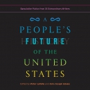 A People's Future of the United States by Victor LaValle