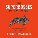 The Superbosses Playbook by Sydney Finkelstein