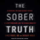The Sober Truth by Lance Dodes