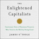 The Enlightened Capitalists by James O'Toole