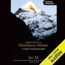 Apprenticed to a Himalayan Master by Sri M.