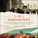 The Age of Disenchantments by Aaron Shulman