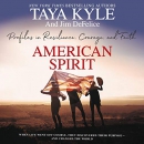 American Spirit: Profiles in Resilience, Courage, and Faith by Taya Kyle