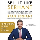 Transform People into Clients by Ryan Serhant