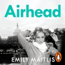 Airhead: The Imperfect Art of Making News by Emily Maitlis